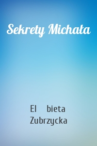 Sekrety Michała