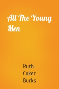 All The Young Men