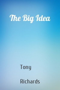 The Big Idea
