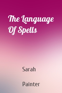 The Language Of Spells