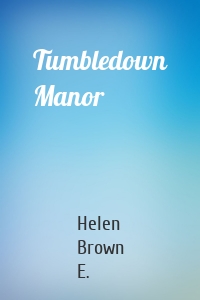 Tumbledown Manor