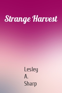 Strange Harvest