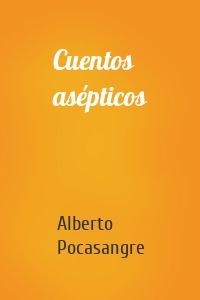 Cuentos asépticos