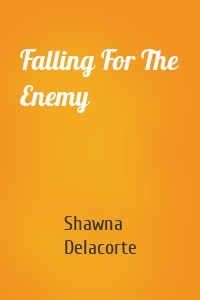 Falling For The Enemy