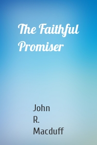 The Faithful Promiser