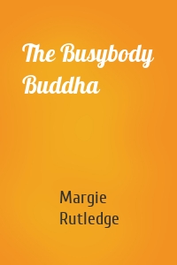 The Busybody Buddha