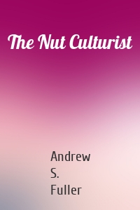 The Nut Culturist