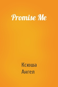 Promise Me