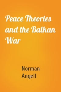 Peace Theories and the Balkan War