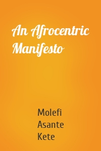 An Afrocentric Manifesto