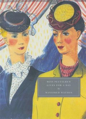 Обложка книги «Мисс Петтигрю живет одним днем» — Винифред Ватсон