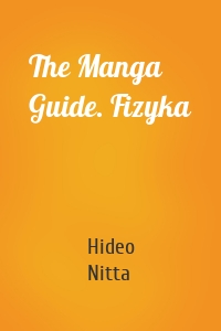 The Manga Guide. Fizyka