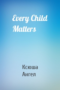 Every Child Matters