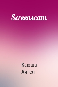 Screenscam