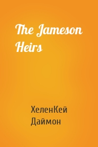 The Jameson Heirs