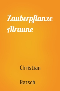 Zauberpflanze Alraune