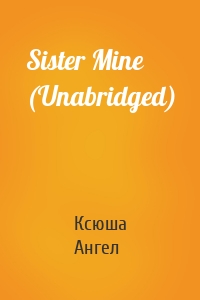 Sister Mine (Unabridged)