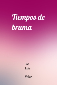 Tiempos de bruma