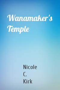 Wanamaker's Temple