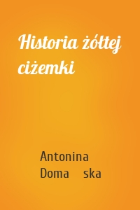 Historia żółtej ciżemki