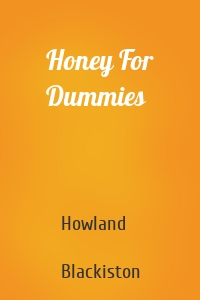 Honey For Dummies