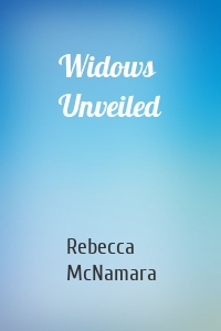 Widows Unveiled