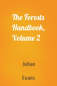 The Forests Handbook, Volume 2