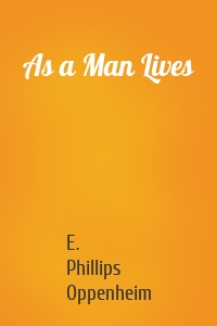 As a Man Lives