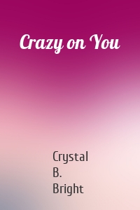 Crazy on You