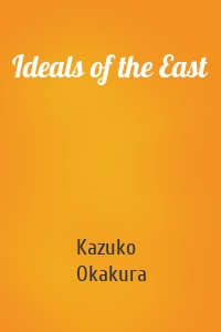 Ideals of the East