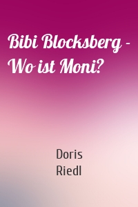 Bibi Blocksberg - Wo ist Moni?