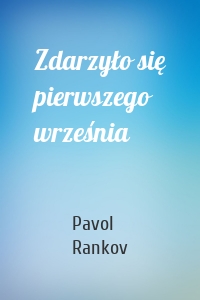 Zdarzyło się pierwszego września