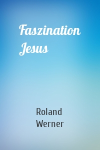 Faszination Jesus