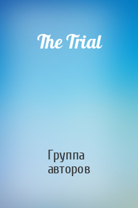 The Trial