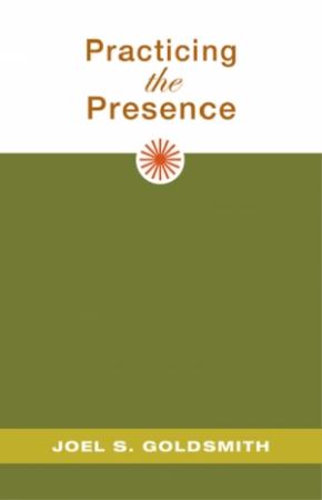 Обложка книги «Практика присутствия» — Джоэл Голдсмит