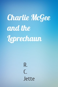 Charlie McGee and the Leprechaun