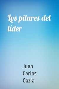 Los pilares del líder