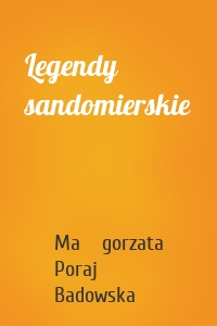 Legendy sandomierskie