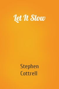 Let It Slow