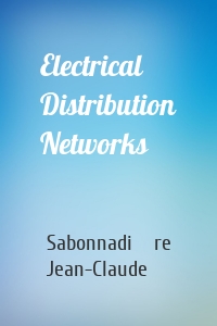 Electrical Distribution Networks