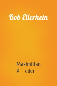 Bob Ellerhein
