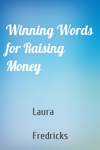 Winning Words for Raising Money