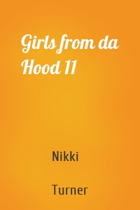 Girls from da Hood 11