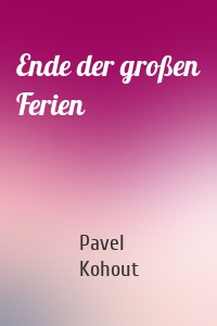 Ende der großen Ferien