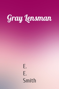 Gray Lensman