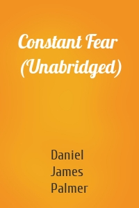 Constant Fear (Unabridged)