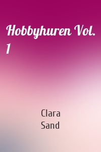Hobbyhuren Vol. 1