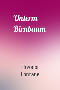 Unterm Birnbaum