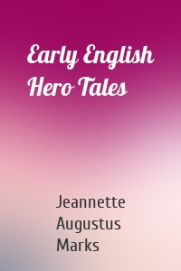 Early English Hero Tales