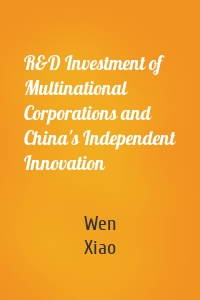R&D Investment of Multinational Corporations and China's Independent Innovation